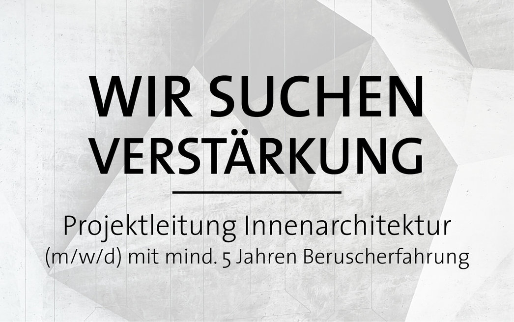 Projektleitung Innenarchitektur (m/w/d) gesucht Projektleitung Innenarchitektur (m/w/d) gesucht