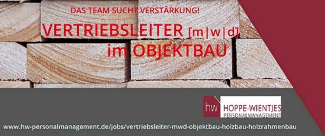 VERTRIEBSLEITER (m/w/d) OBJEKTBAU VERTRIEBSLEITER (m/w/d) OBJEKTBAU