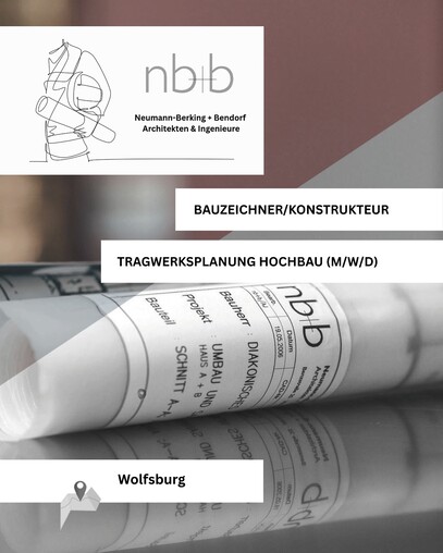 BAUZEICHNER/KONSTRUKTEUR - TRAGWERKSPLANUNG HOCHBAU (M/W/D) BAUZEICHNER/KONSTRUKTEUR - TRAGWERKSPLANUNG HOCHBAU (M/W/D)
