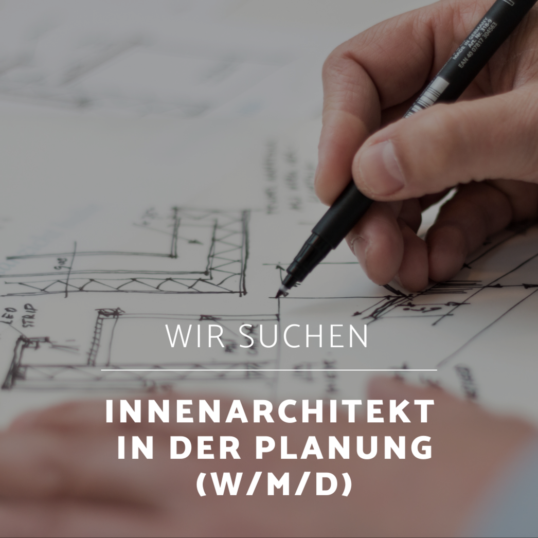 Innenarchitekt in der Projektleitung (w/m/d) Innenarchitekt in der Projektleitung (w/m/d)